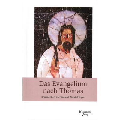 Das Evangelium nach Thomas, Gebundene Ausgabe von , Königsdorfer-Verlag, 978-3-938156-51-3