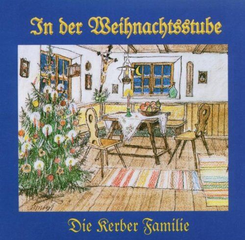 Kerber Familie - In der Weihnachtsstube - Preis vom 09.10.2026 07:28:09 h