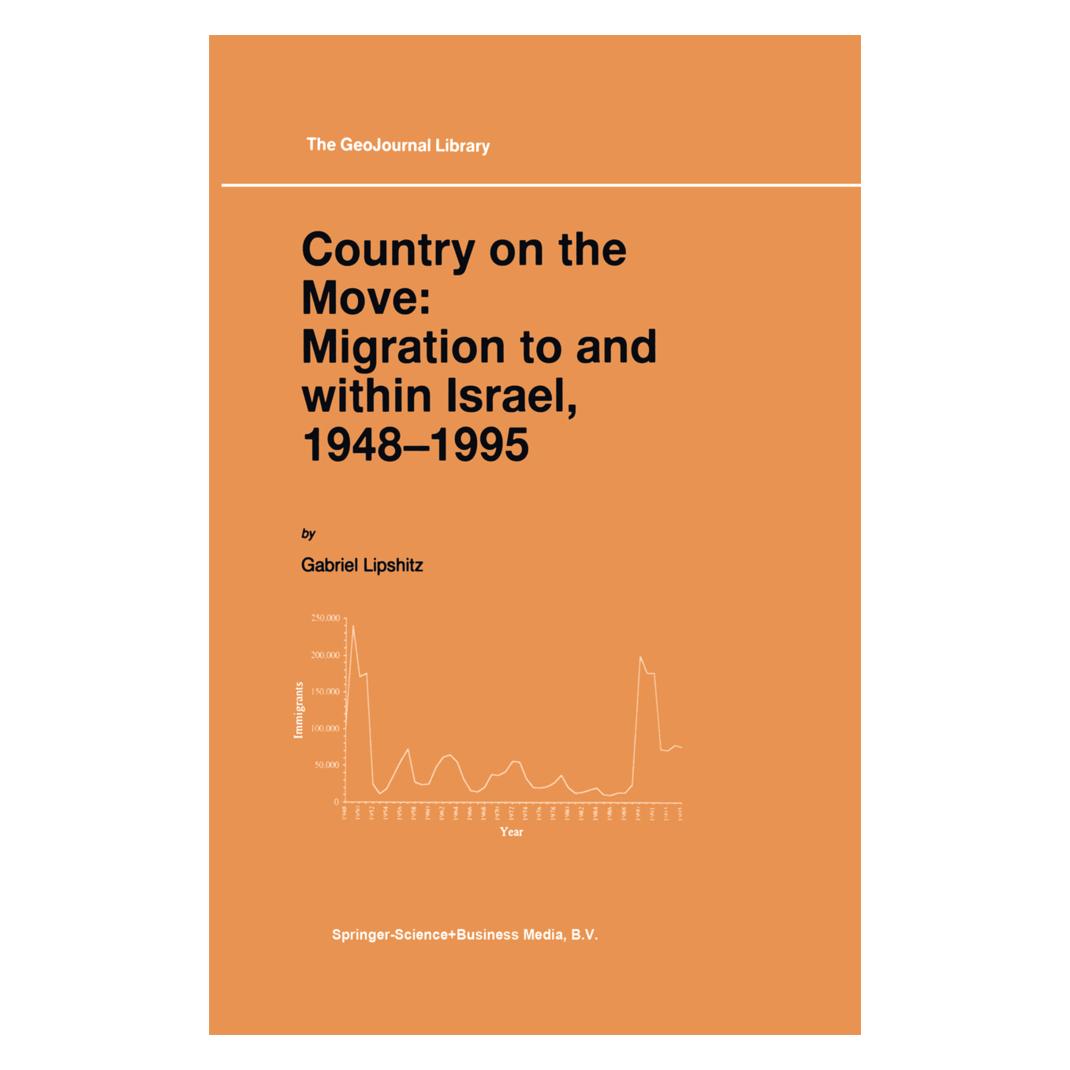 Springer Country on the Move: Migration to and within Israel 1948 - 1995 (Englisch, Softcover, Gabriel Lipshitz) (55380046)