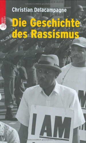Christian Delacampagne - Die Geschichte des Rassismus - Preis vom 10.10.2026 11:48:34 h
