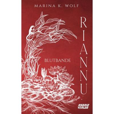 Riannu, Taschenbuch von Marina K. Wolf, Hybrid Verlag, 978-3-96741-272-7