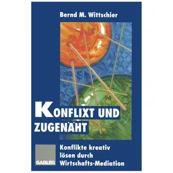 Konflixt und zugenäht, Fachbücher von Bernd M Wittschier