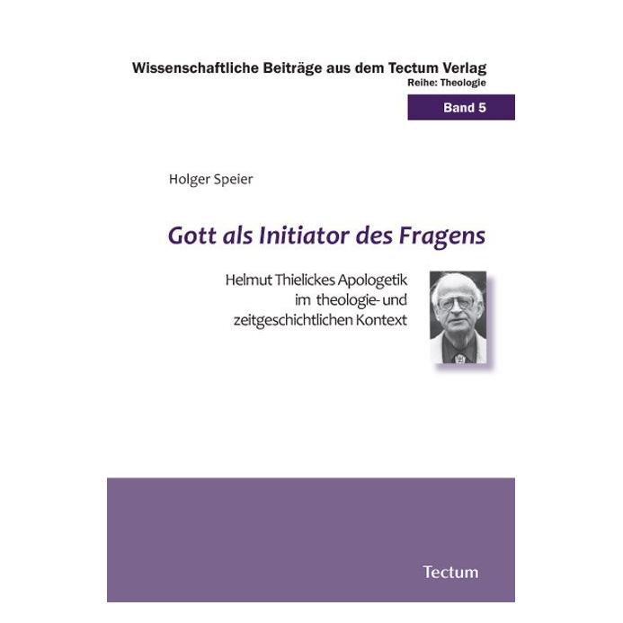 Tectum Gott als Initiator des Fragens (Deutsch, Softcover, Holger Speier) (35179856)