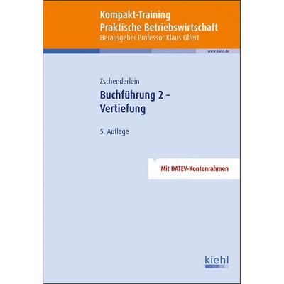 Kompakt-Training Buchführung 2 - Vertiefung, Taschenbuch von Oliver Zschenderlein, Nwb Verlag, 978-3-470-58785-1