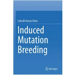 Induced Mutation Breeding, Fachbücher von Subodh Kumar Datta