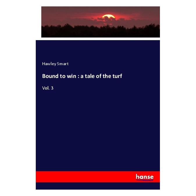 Hansebooks Bound to win : a tale of the turf (Englisch, Softcover, Hawley Smart) (56001894)