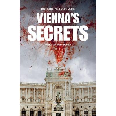 Vienna's Secrets, Taschenbuch von Roland Werner Tschische, Bookmundo, 978-94-037-1704-3