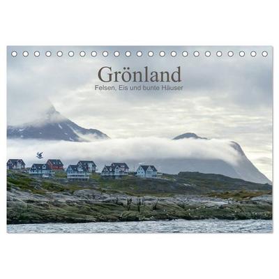Grönland - Felsen, Eis und bunte Häuser (Tischkalender 2026 DIN A5 quer), CALVENDO Monatskalender