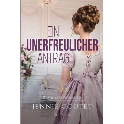 Ein unerfreulicher Antrag, Taschenbuch von Jennie Goutet,Philis Schröer, Millefeuille Press, 978-2-9587126-5-5