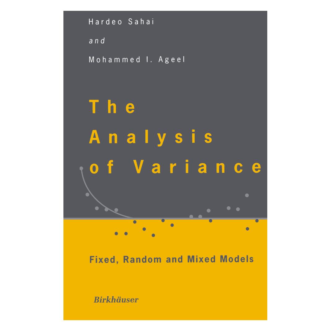 Springer The Analysis of Variance (Englisch, Softcover, Hardeo Sahai, Mohammed I. Ageel) (55513766)