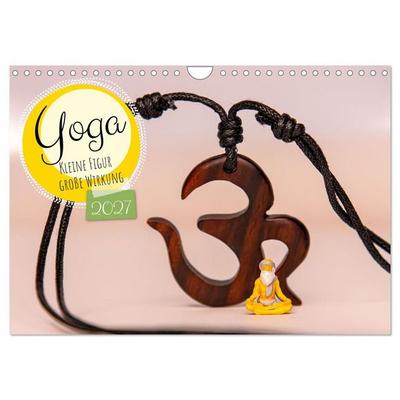 Yoga - Kleine Figur, große Wirkung (Wandkalender 2027 DIN A4 quer), CALVENDO Monatskalender