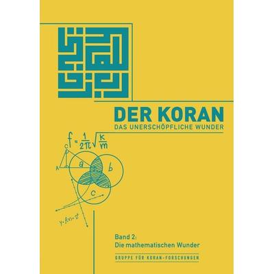 Der Koran - Das unerschöpfliche Wunder, Gebundene Ausgabe von Gruppe für Koranforschungen, Tredition, 978-3-567-01123-8