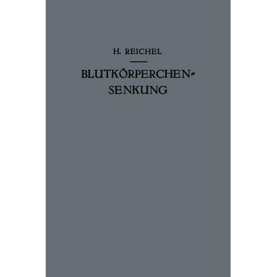 Blutkörperchensenkung, Taschenbuch von E. Korvin,Hans Reichel,D. Wirth,P. Fasal,E. Helmreich, Springer Wien, 978-3-7091-9618-2