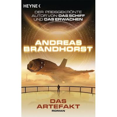 Das Artefakt, Taschenbuch von Andreas Brandhorst, Heyne, 978-3-453-31870-0