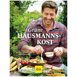 Grüne Hausmannskost, Ratgeber von Jörg Färber