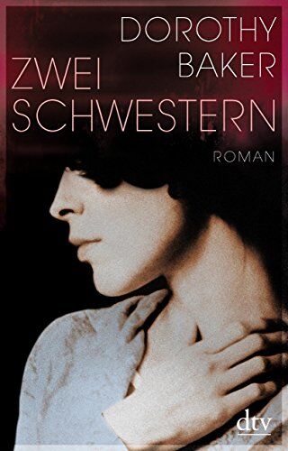 Dorothy Baker - Zwei Schwestern: Roman (dtv Literatur) - Preis vom 19.10.2026 19:33:35 h