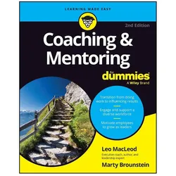 Coaching & Mentoring For Dummies, Ratgeber von Leo MacLeod, Marty Brounstein
