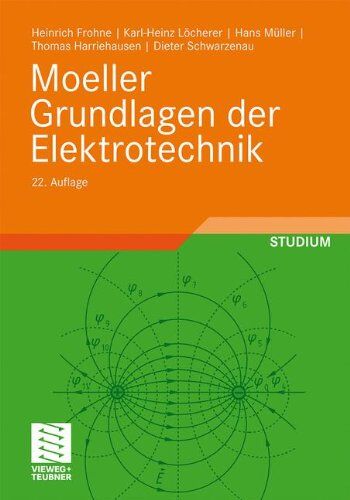 Heinrich Frohne - Moeller Grundlagen der Elektrotechnik - Preis vom 09.10.2026 07:28:09 h