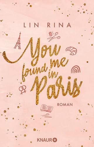 Lin Rina - You found me in Paris: Roman - Preis vom 19.10.2026 19:33:35 h