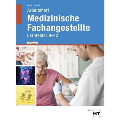 Medizinische Fachangestellte, Taschenbuch von Andrea Hinsch,Ingrid Loeding, Verlag Handwerk und Technik, 978-3-582-58208-9