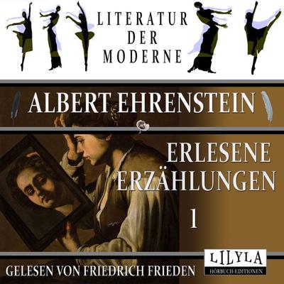 Erlesene Erzählungen 1 - Albert Ehrenstein, Audio, 9783988524621