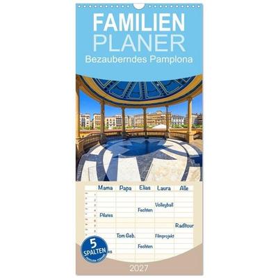 Familienplaner 2027 - Bezauberndes Pamplona mit 5 Spalten (Wandkalender, 21 x 45 cm) CALVENDO