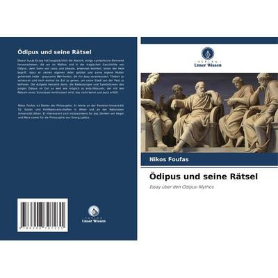 Ödipus und seine Rätsel, Taschenbuch von Nikos Foufas, Verlag Unser Wissen, 978-620-8-70723-1