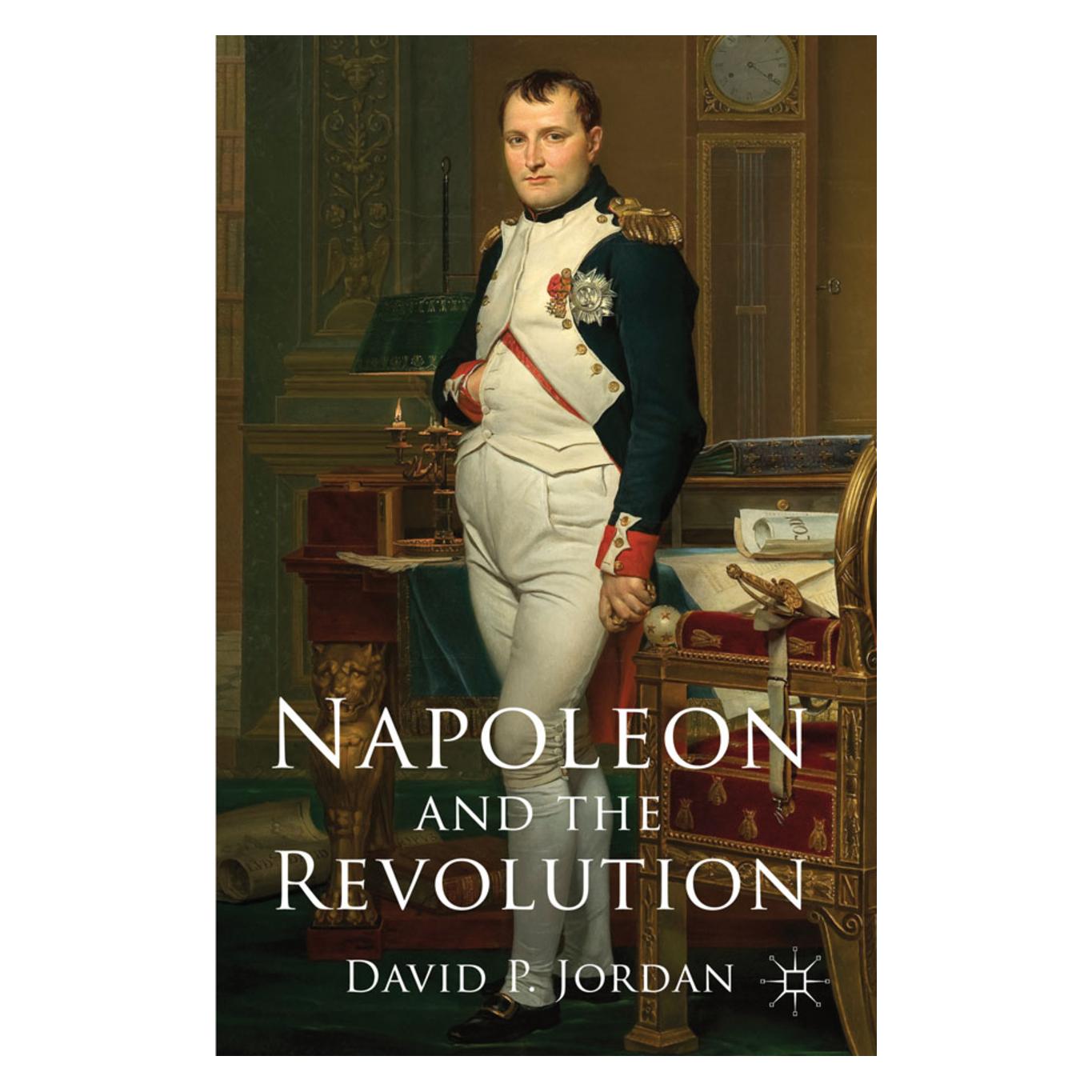 Palgrave Macmillan Uk Jordan:Napoleon and the Revolution (Englisch, Hardcover, D. Jordan) (63029434)