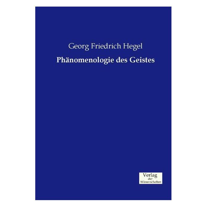 Vero Phänomenologie des Geistes (Deutsch, Softcover, Georg Friedrich Hegel, Georg Wilhelm Friedrich Hegel) (35217260)