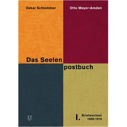 Das Seelenpostbuch., 3 Teile, Belletristik von Oskar Schlemmer, Otto Meyer-Amden
