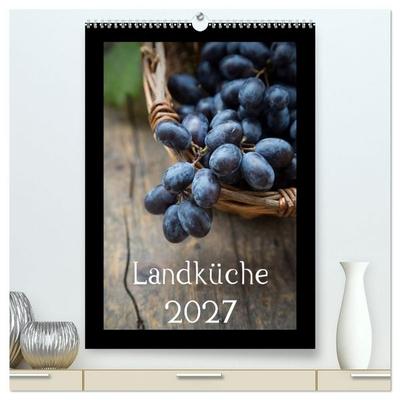 Landküche (hochwertiger Premium Wandkalender 2027 DIN A2 hoch), Kunstdruck in Hochglanz
