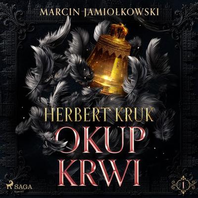 Herbert Kruk. Część 1. Okup krwi - Marcin Jamiołkowski, Audio, 4071498793121
