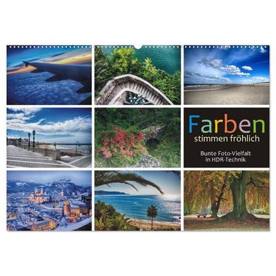 Farben stimmen fröhlich - Bunte Foto-Vielfalt in HDR-Technik (Wandkalender 2027 DIN A2 quer), CALVENDO Monatskalender
