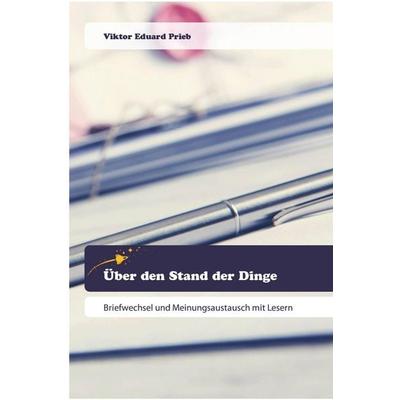 Über den Stand der Dinge, Taschenbuch von Viktor Eduard Prieb, Goldene Rakete, 978-3-639-80008-1
