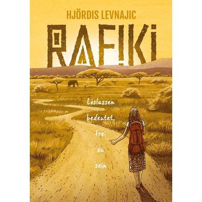 Rafiki, Taschenbuch von Hjördis Levnajic, BoD – Books on Demand, 978-3-7693-5548-2