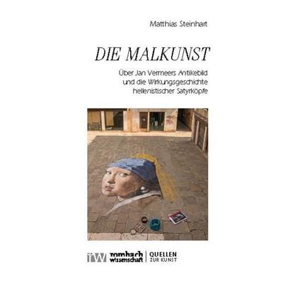 Die Malkunst, Gebundene Ausgabe von Matthias Steinhart, Rombach Wissenschaft, 978-3-9885819-5-2