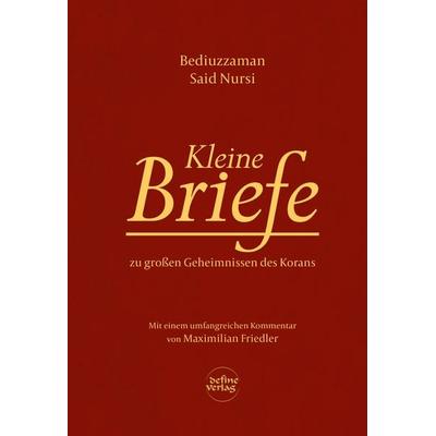 Kleine Briefe, Gebundene Ausgabe von Said Nursi, Define Verlag, 978-3-946463-02-3