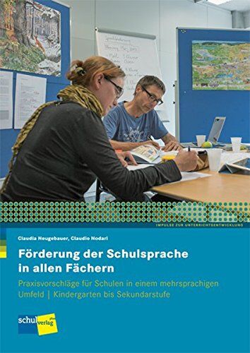 Claudia Neugebauer - Förderung der Schulsprache in allen Fächern: Praxisvorschläge für Schulen in einem mehrsprachigen Umfeld - Preis vom 09.10.2026 07:28:09 h