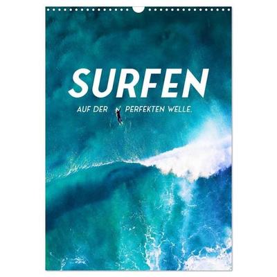 Surfen - Auf der perfekten Welle. (Wandkalender 2027 DIN A3 hoch), CALVENDO Monatskalender