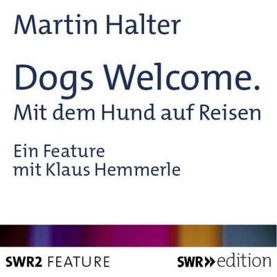 Dogs Welcome - Martin Halter, Audio, 9783932501456