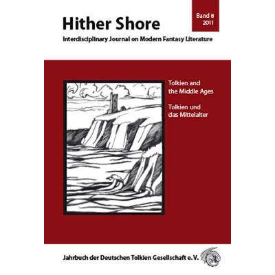 Hither Shore / Hither Shore Nr. 8 'Tolkien und das Mittelalter'; Taschenbuch von , Scriptorium Oxoniae im Atelier für Textaufgaben, 978-3-9810612-6-0
