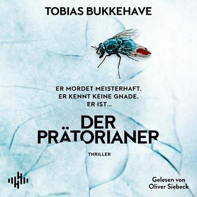 Der Prätorianer - Tobias Bukkehave, Audio, 9783844947045