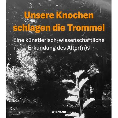 Unsere Knochen schlagen die Trommel, Taschenbuch von Silke van Dyk,Shingo Shimada,Thorsten Hoppe, Wienand, 978-3-86832-821-9
