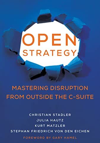 Christian Stadler - Open Strategy: Mastering Disruption from Outside the C-Suite (Management on the Cutting Edge) - Preis vom 30.09.2026 09:01:18 h