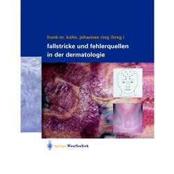 Fallstricke und Fehlerquellen in der Dermatologie, Fachbücher von Johannes Ring, Frank-Michael Köhn
