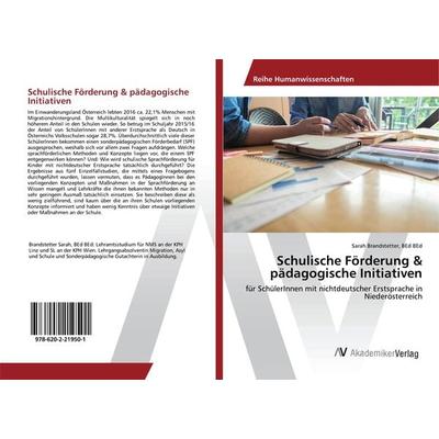 Schulische Förderung & pädagogische Initiativen, Taschenbuch von BEd BEd Brandstetter, AV Akademikerverlag, 978-620-2-21950-1