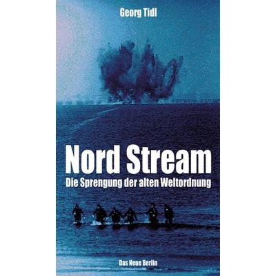 Nord Stream, Taschenbuch von Georg Tidl, Eulenspiegel Verlagsgruppe Buchverlage, 978-3-360-02777-1