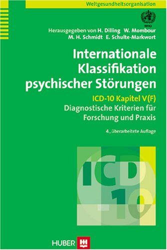 Weltgesundheitsorganisation - Internationale Klassifikation psychischer Störungen. ICD-10 Kapitel V (F). Diagnostische Kriterien für Forschung und Praxis - Preis vom 17.10.2026 19:25:27 h