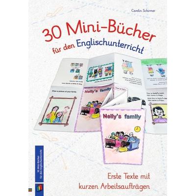 30 Mini-Bücher für den Englischunterricht, Geheftet von Carolin Schirmer, Verlag an der Ruhr, 978-3-8346-4277-6