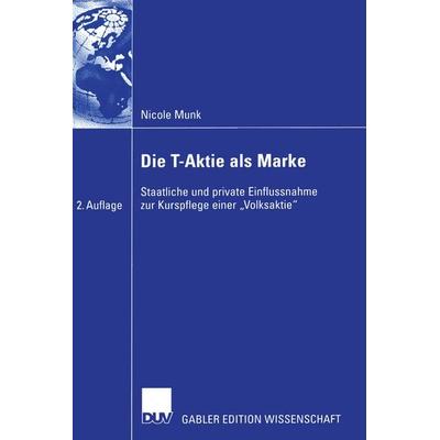 Die T-Aktie als Marke, Gebundene Ausgabe von Nicole Munk, Deutscher Universitätsverlag, 978-3-8244-7971-9